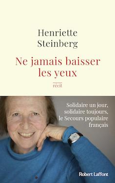 Henriette Steinberg : Au Secours populaire, on ne baisse pas les yeux  
