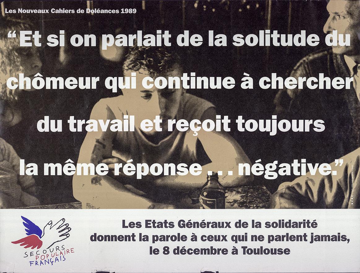 En 1999, des cahiers de doléances sont mis en circulation pour que les gens frappés par la précarité puissent s'exprimer.